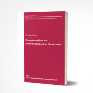 Kristian Stange: Zwangsausschluss von Minderheitsaktionären (Squeeze-out)