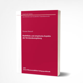 Roman Stenzel: Rechtliche und empirische Aspekte der Vorstandsvergütung