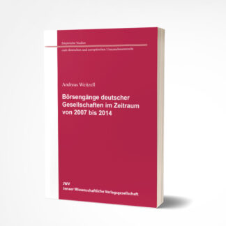 Andreas Weitzell: Börsengänge deutscher Gesellschaften im Zeitraum von 2007 bis 2014