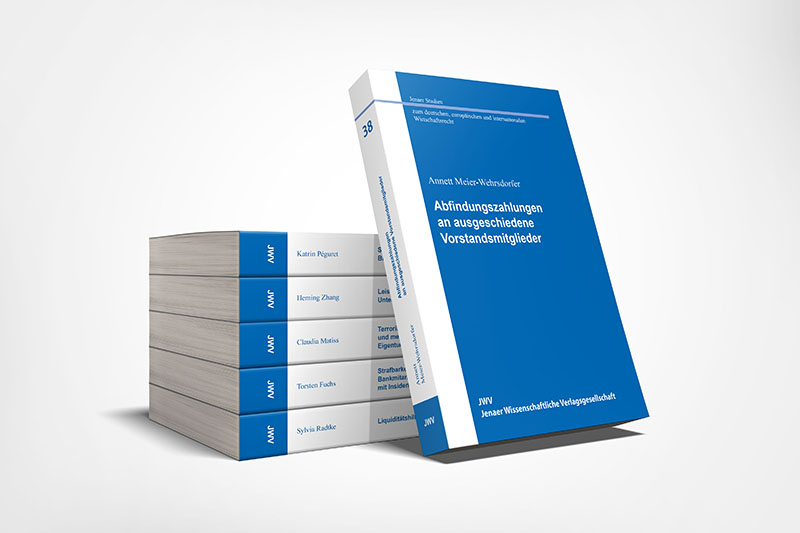 Jenaer Studien zum deutschen, europäischen und internationalen Wirtschaftsrecht